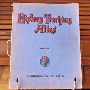 1950s Atlas, History Teaching Atlas: British and World History, Wheaton 1955